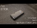 Review Fiio BTR3K (Indonesia) 1,3 Jutaan, kecil, tp kuat n tahan lama
