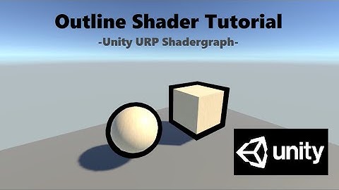 UNITY TUTORIAL - Outline Shader - URP ShaderGraph