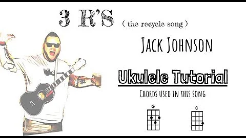3 R's Jack Johnson ukulele tutorial