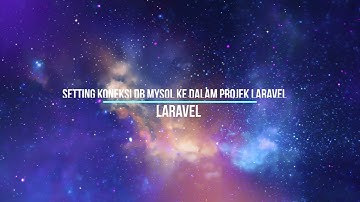 Cara Koneksi DB Mysql ke dalam Projek Laravel