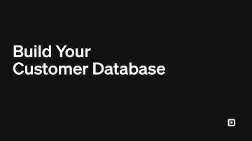 Build Your Customer Database with Square