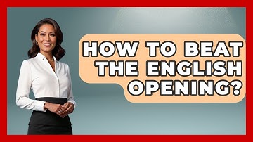 How To Beat The English Opening? - The Chess Codex