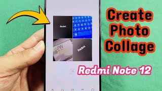 how to create a photo collage in gallery app for Xiaomi Redmi Note 12 phone screenshot 5