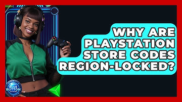 Why Are PlayStation Store Codes Region-locked? - Blue Button Gaming