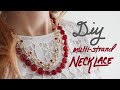 DIY Multi-Strand Necklace | Garnet Beauty, January Birthstone