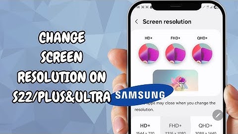 How To Change Screen Resolution On Samsung S22/Plus & Ultra