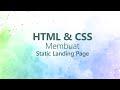 HTML dan CSS; Membuat Static Landing Page