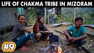 LIFE OF CHAKMA TRIBE IN MIZORAM, NORTHEAST INDIA