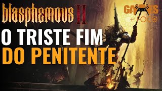 HISTÓRIA COMPLETA De BLASPHEMOUS 2: O SEGREDO Por trás Do FINAL VERDADEIRO Do jogo(RESUMO EXPLICADO)