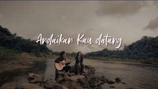 Andaikan Kau Datang - Koes Plus (Cover)