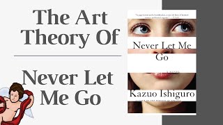 The Role of Art in Never Let Me Go | AmorSciendi