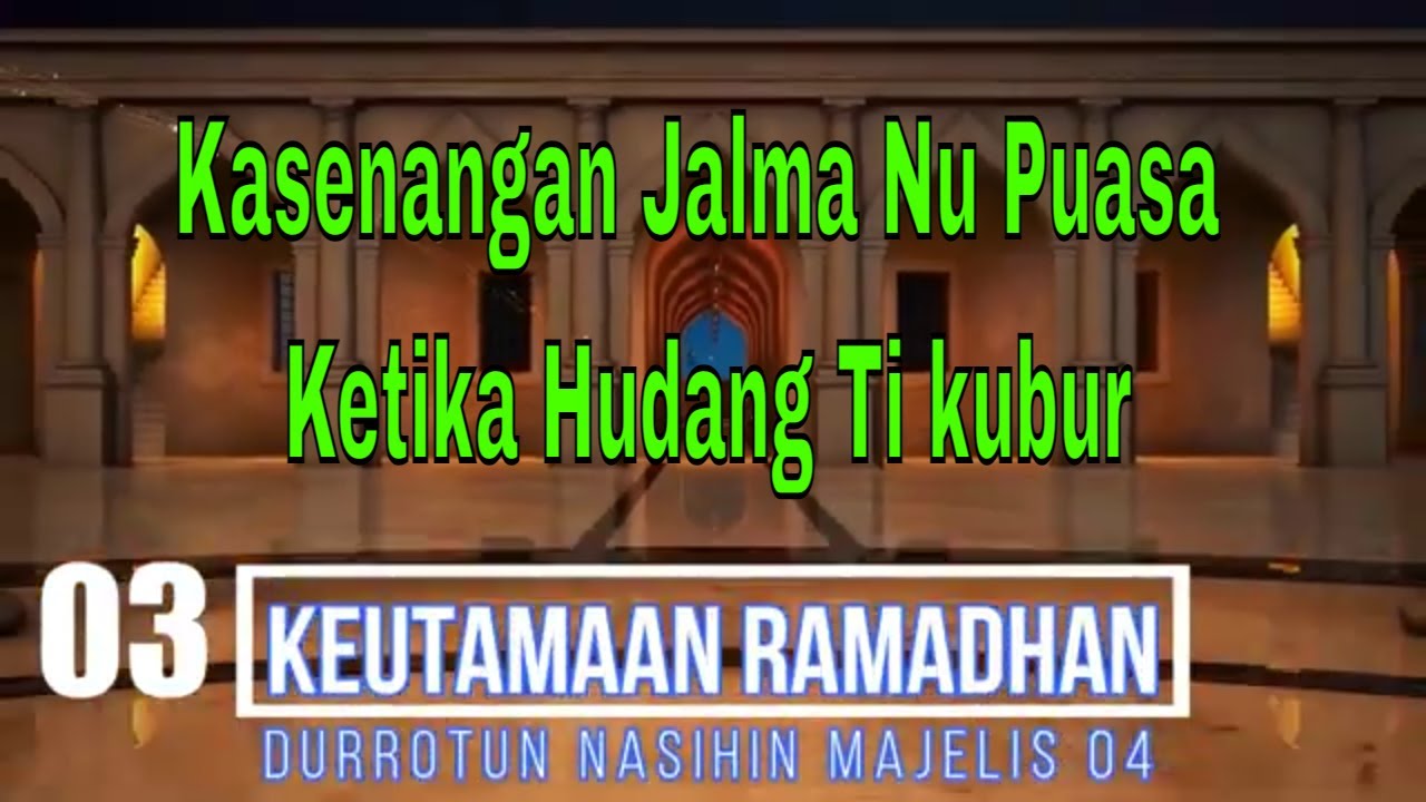 Durrotun nasihin 03 | THR Bagi Orang yang Puasa ketika Bangkit dari kubur - keutamaan puasa