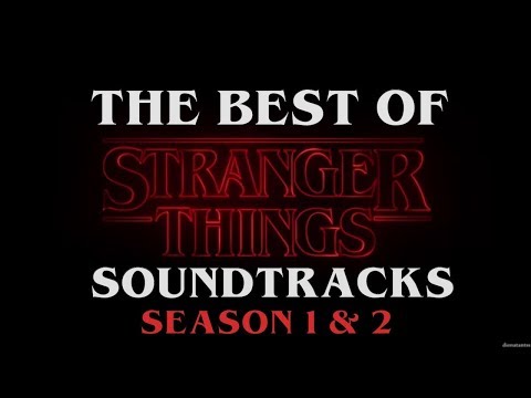 the-best-of-the-stranger-things-soundtrack,-seasons-1-&-2