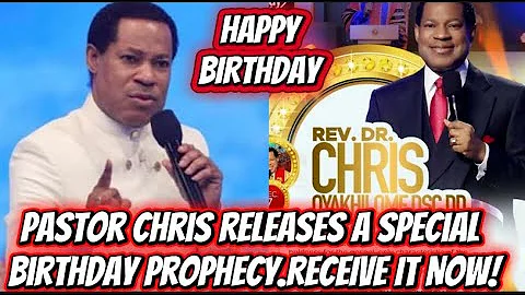 #URGENT ‼️ Pastor Chris Releases A Special Birthday Prophecy — RECEIVE IT NOW!