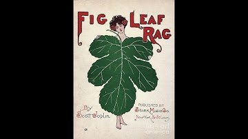 Thumbnail of Fig Leaf Rag -- Scott Joplin (1908) -- Played by Peter "The Cheater" Lawrence