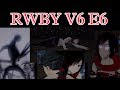 RWBY Volume 6 Episode 6 Review - What Lurks in The Deep and What we Should Truly Fear