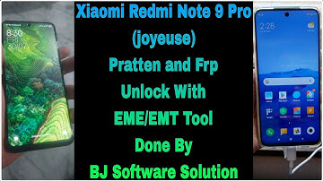 Xiaomi Redmi Note 9 Pro (joyeuse) Pratten and Frp Unlock With EME/EMT Tool Done By BJ Software