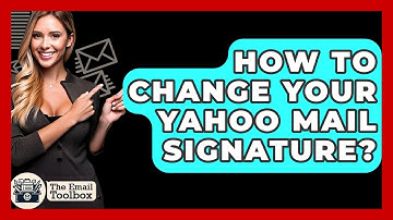 How To Change Your Yahoo Mail Signature? - TheEmailToolbox.com