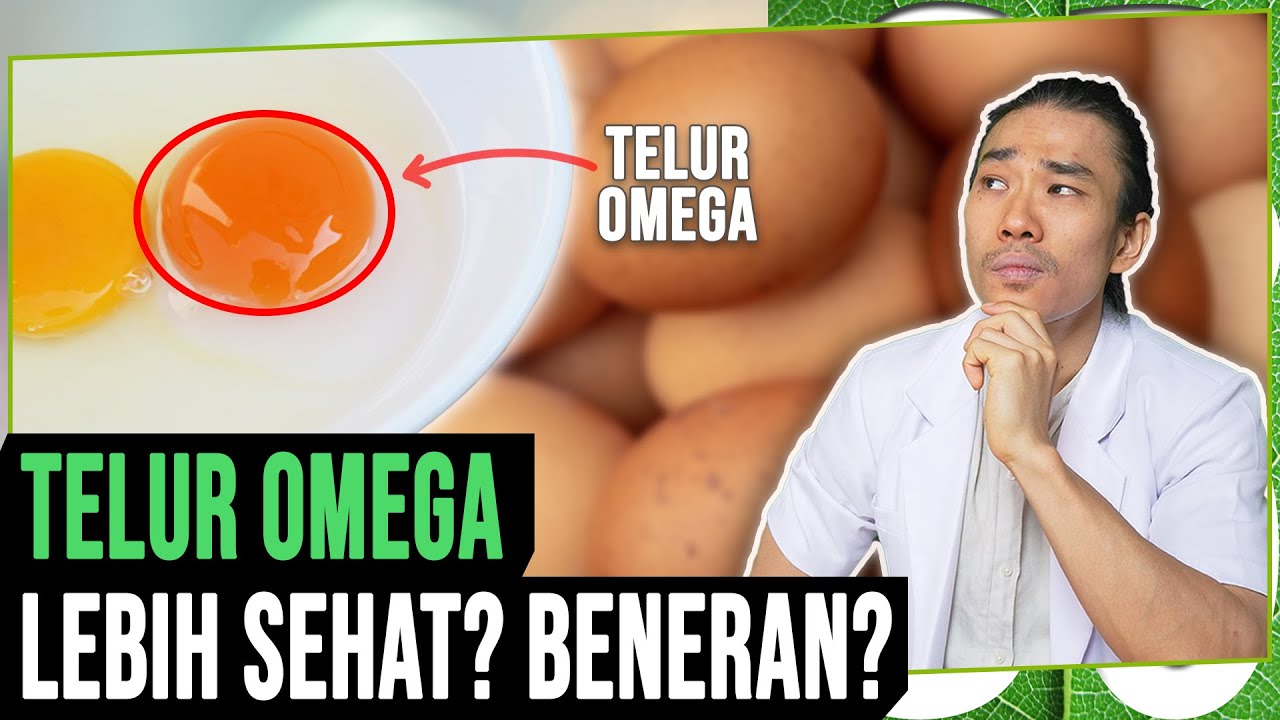 APAKAH TELUR OMEGA LEBIH SEHAT?