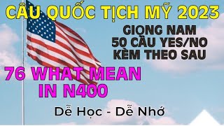 2023🇺🇸FULL 76 TỪ WHAT MEAN N400 | CÁCH HỌC MỚI HIỆU QUẢ HƠN | THI QUỐC TỊCH MỸ