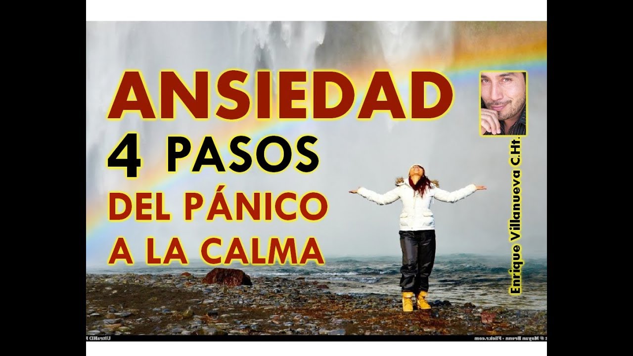 ANSIEDAD: DEL PANICO A LA CALMA EN 4 PASOS