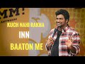 Kuch Nahi Rakha Inn baaton Me | Zakir Khan | Stand-Up Comedy | Sukha poori 3