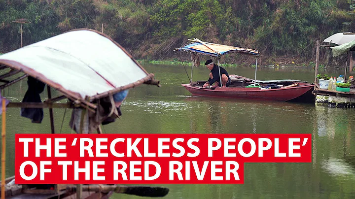 The 'Reckless People' of the Red River | CNA Insider - DayDayNews