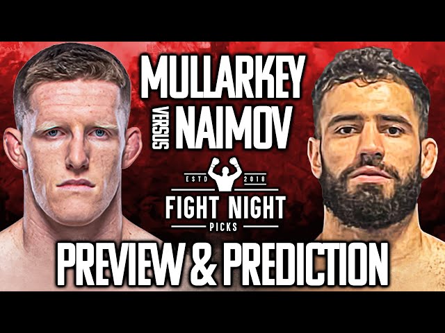 UFC Fight Night: Jamie Mullarkey vs. Muhammad Naimov Preview & Prediction