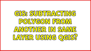 GIS: Subtracting polygon from another in same layer using QGIS? (4 Solutions!!)