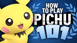 HOW TO PLAY PICHU 101 - Super Smash Bros. Ultimate