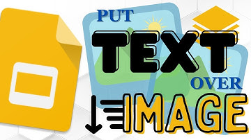 How to Put Text Over Images in Google Slides (Quick Process)