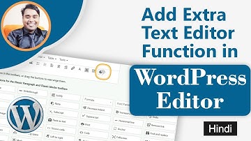How to add extra text editing & page formatting function in WordPress block editor & classic editor
