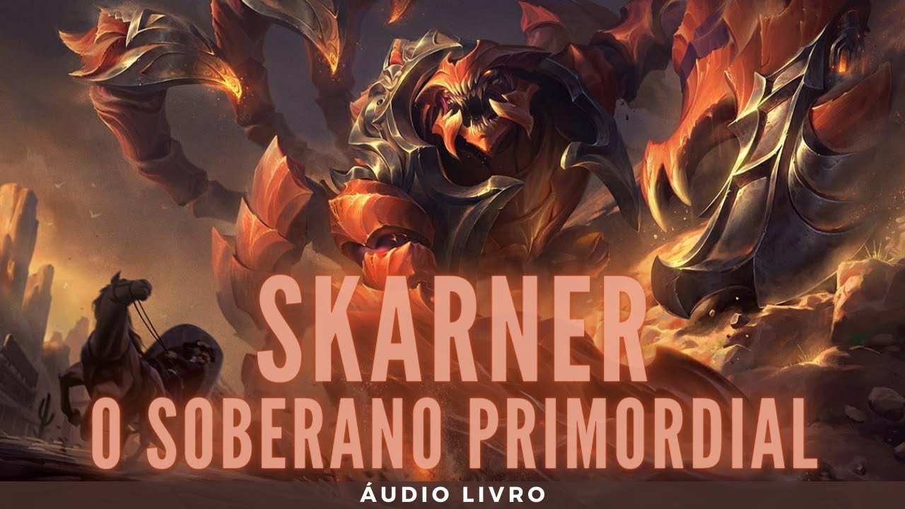 Skarner O Soberano Primordial - Lore