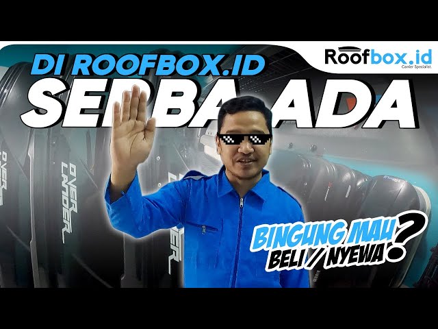 Beli atau Sewa Roofbox yah??? Review Roofbox oleh roofbox.id class=