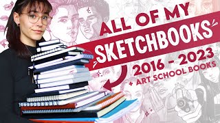 ✭ HUGE Sketchbook Tour ✭ All of my Sketchbooks | 2016  2023 (including art school)