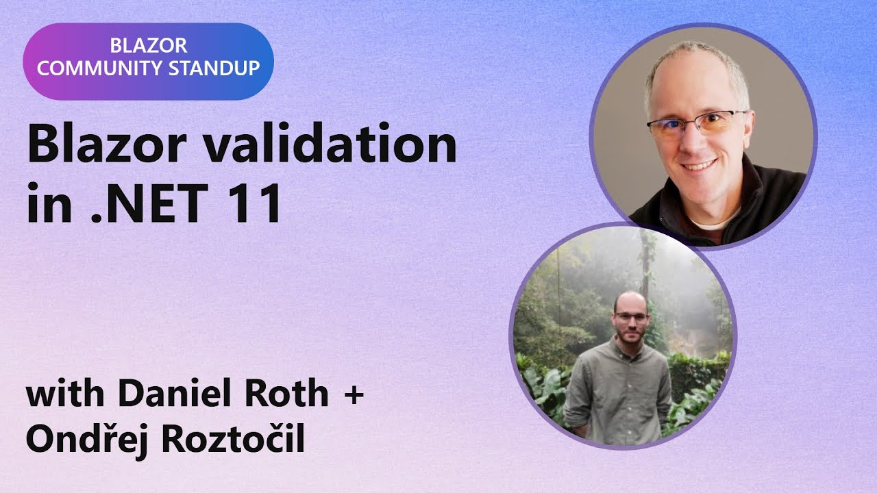 Blazor Community Standup: Blazor validation in .NET 11