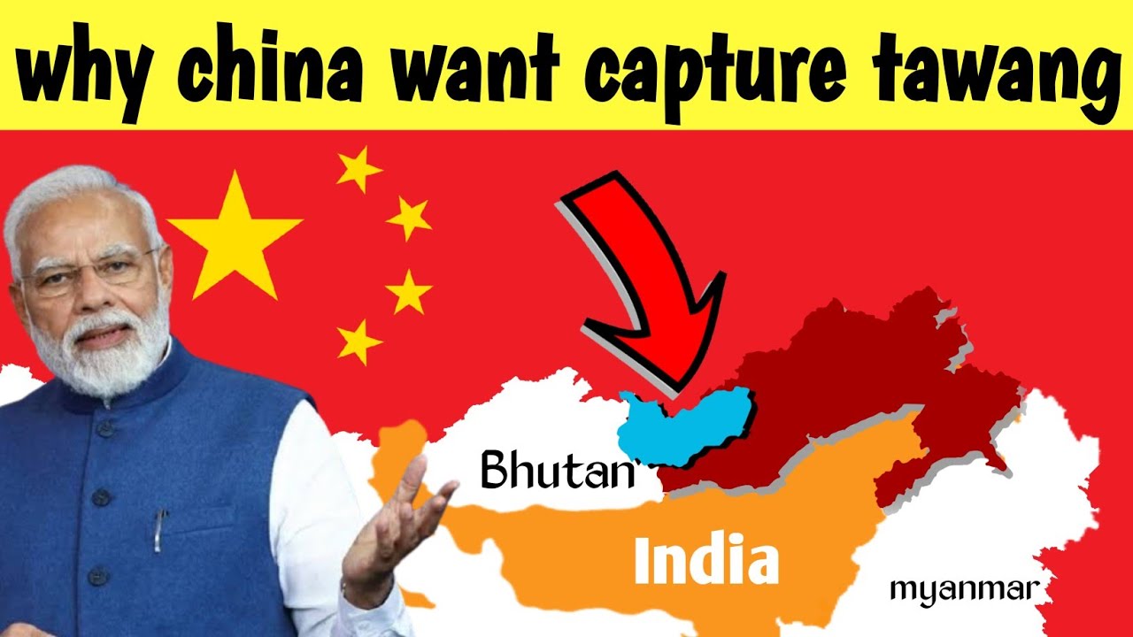 why-does-china-want-to-occupy-tawang
