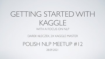 Polish NLP Meetup #12: Getting Started with Kaggle