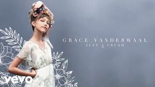 Video thumbnail of "Grace VanderWaal - Just A Crush (Audio)"