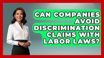 Can Companies Avoid Discrimination Claims With Labor Laws? - Office Wellness Insights