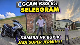 Kamera HP Auto jernih‼️Gcam Bsg 8.1 Config Selebgram, Bisa Ultrawide 0,5 & Video stabil banget 🔥 screenshot 1