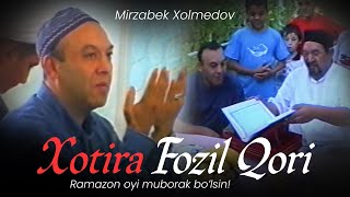 Mirzabek Xolmedov - «Xotira Fozil Qori»