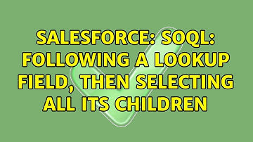 Salesforce: SOQL: following a lookup field, then SELECTing all its children (3 Solutions!!)