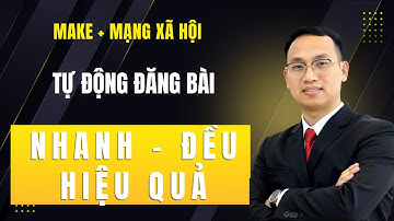 Hướng Dẫn Tự Động Hóa Đăng Bài Lên Mạng Xã Hội Bằng AI | Học Viện AI AGENT | H024