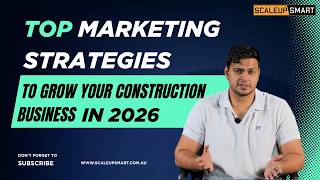 Top Marketing Strategies to Grow Your Construction Business in 2026