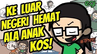 Ke Luar Negeri Hemat Ala Anak Kos! #TipsEgi