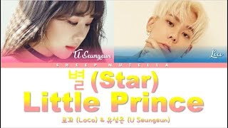 Loco &amp; U Seungeun - 별 (Little Prince) Memories Of The Alhambra OST Part. 1 [Lyrics HAN/ROM/ENG]