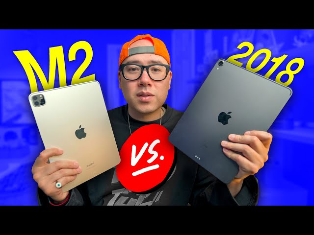 iPad Pro 2022 (M2) vs iPad Pro 2018: Should You Upgrade?