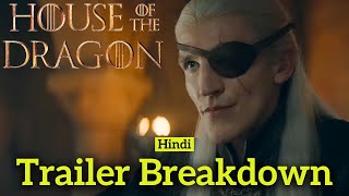 Final House of the Dragon Season 2 Trailer Breakdown, Review, and Latest Leaked News | Hindi