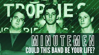 Video voorbeeld van "Minutemen: Could This Band Be Your Life?"